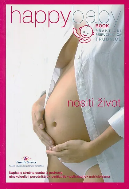 Happy Baby Book : praktični priručnik za trudnice (nositi život)