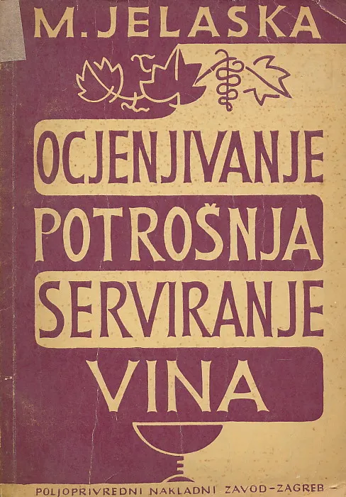 Ocjenjivanje, potrošnja i serviranje vina