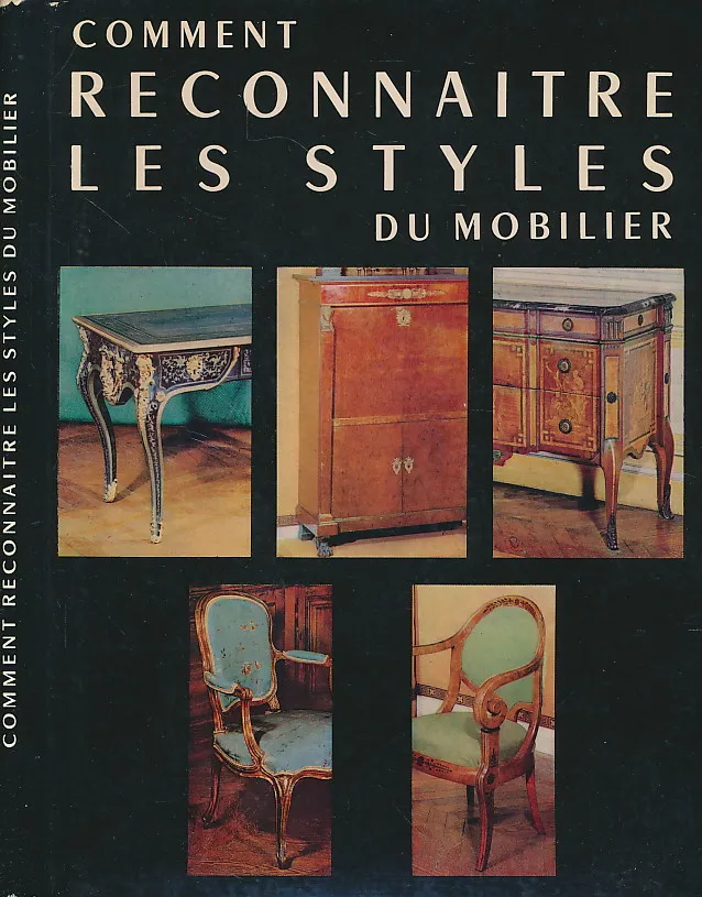 COMMENT RECONNAITRE LES STYLES DU MOBILIER