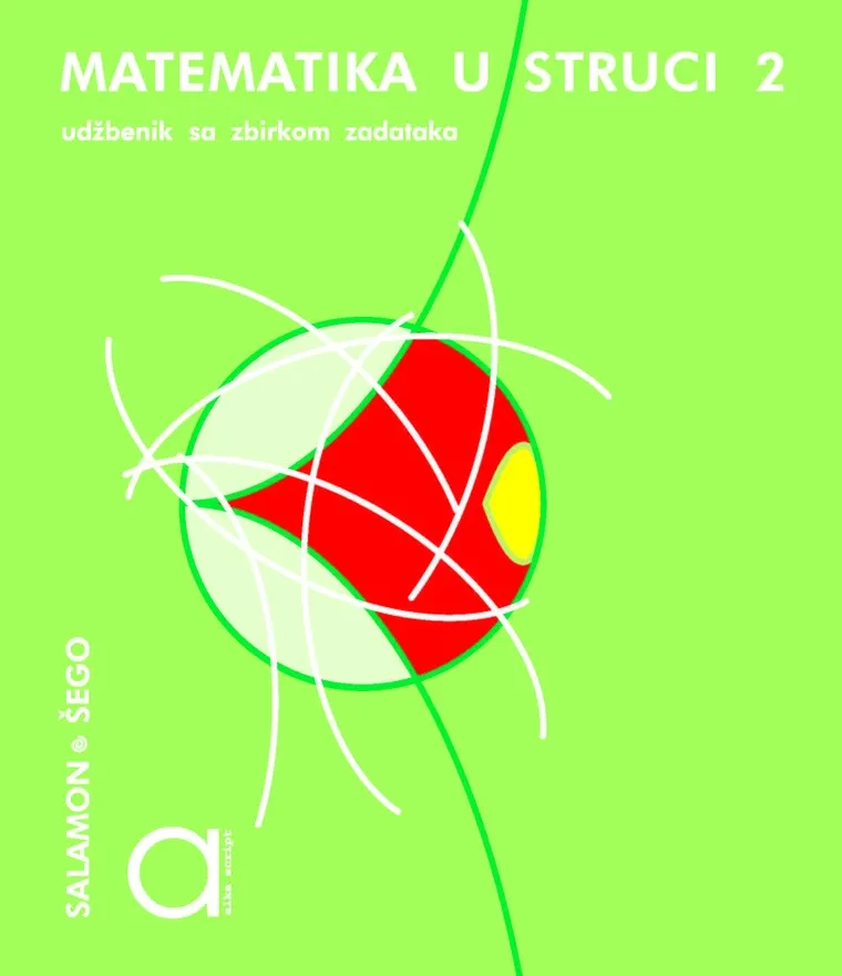 Matematika u struci 2 udžbenik sa zbirkom zadataka za drugi razred trogodišnjih strukovnih škola