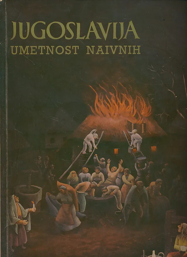 Jugoslavija : Umjetnost naivnih