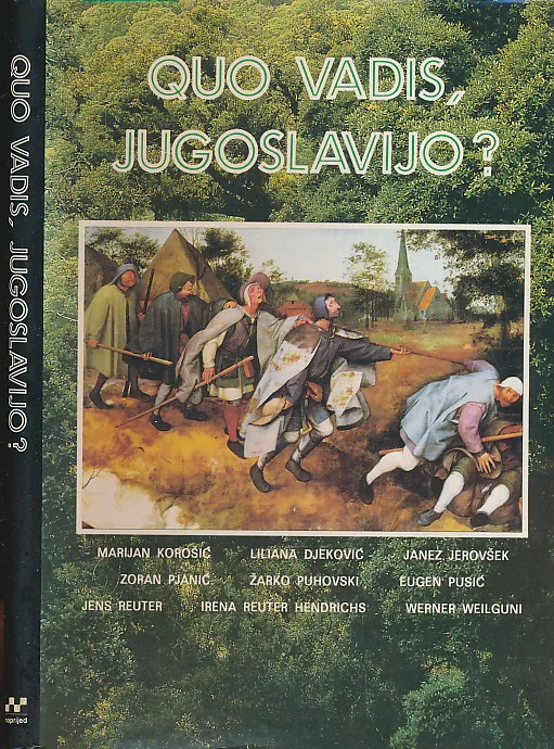 Quo vadis, Jugoslavijo?