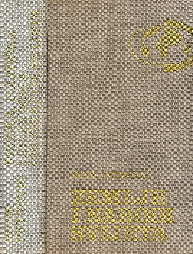Zemlje i narodi svijeta: fizička, politička i ekonomska geografija