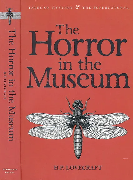 Horror In The Museum: Collected Short Stories Vol 2