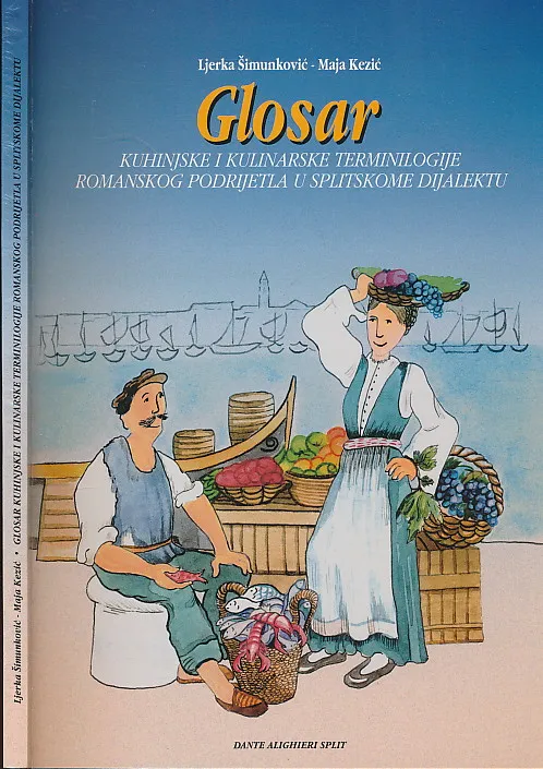 Glosar kuhinjske i kulinarske terminologije romanskog podrijetla u splitskome dijalektu