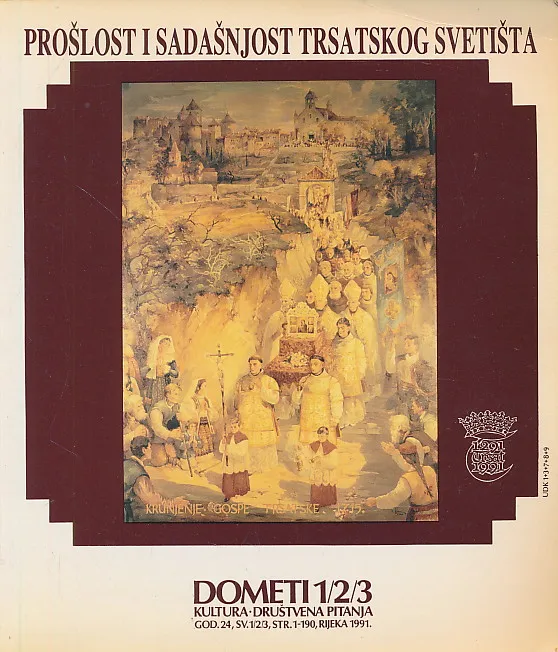 Prošlost i sadašnjost trsatskog svetišta  Dometi 1-2-3/1991