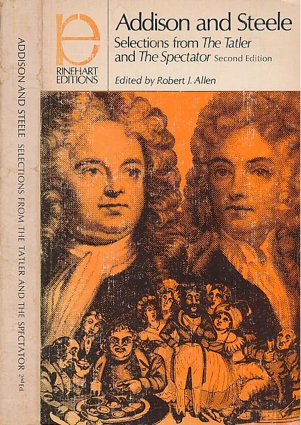 Addison and Steele: Selections from the Tatler and the Spectator