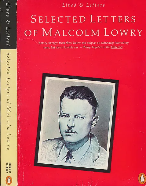 Selected Letters of Malcolm Lowry
