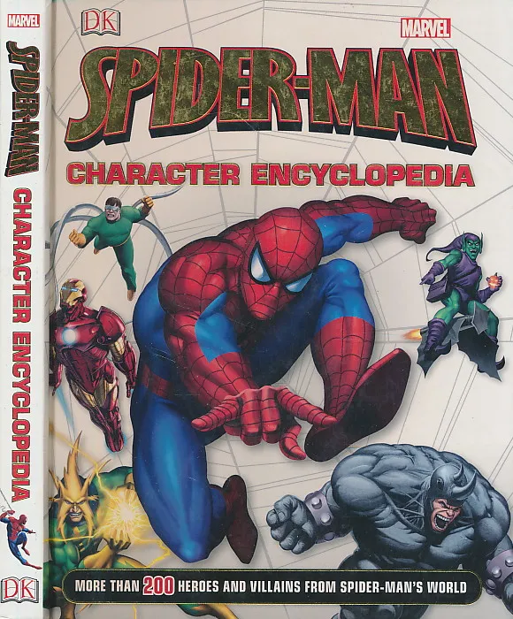 Spider-Man Character Encyclopedia: More Than 200 Heroes and Villains from Spider-Man s World