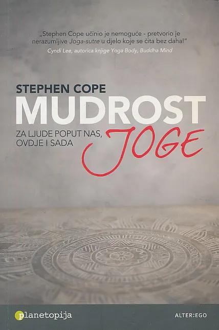 Mudrost joge: Za ljude poput nas, ovdje i sada