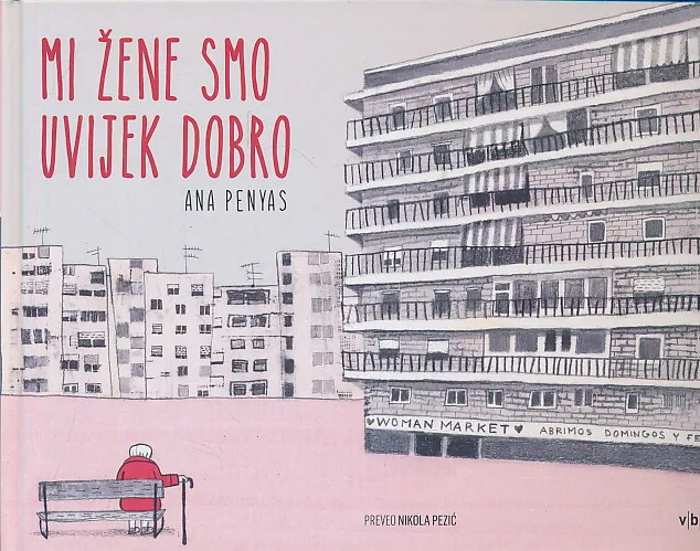 Mi žene smo uvijek dobro