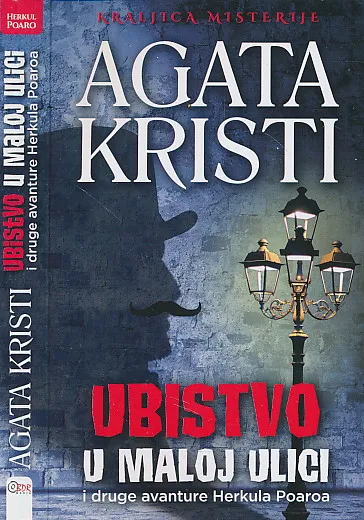 Ubistvo u maloj ulici i druge avanture Herkula Poaroa