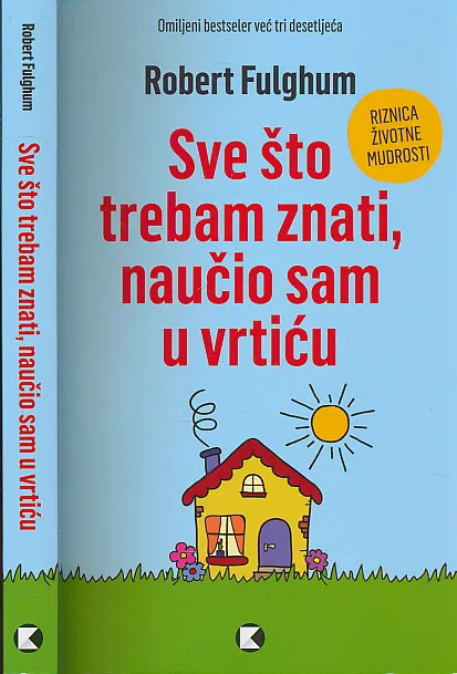 Sve što trebam znati, naučio sam u vrtiću