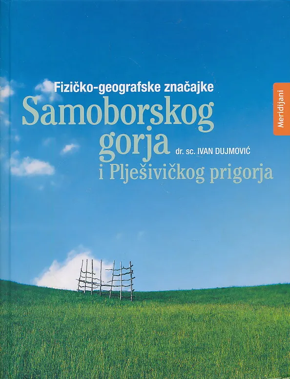 Fizičko-geografske značajke samoborskog gorja i plješivičkog prigorja