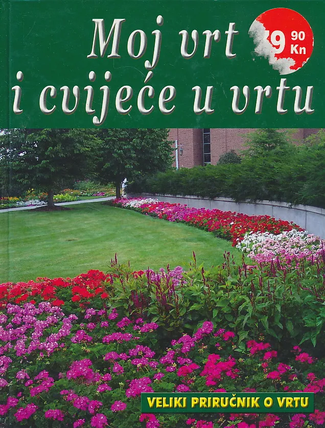 Moj vrt i cvijeće u vrtu