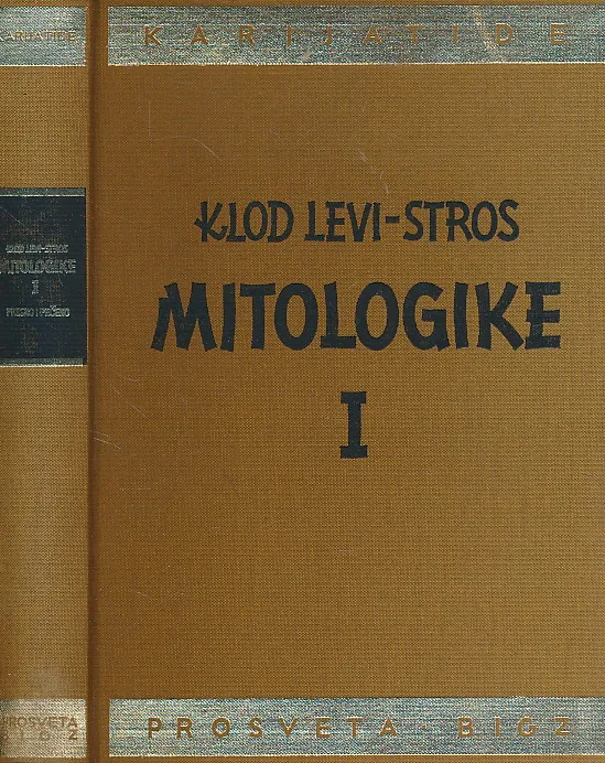 Mitologike I. Presno i pečeno