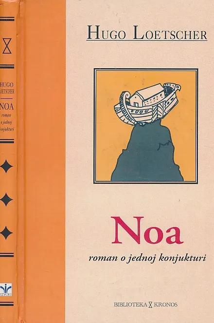 Noa. Roman o jednoj konjunkturi