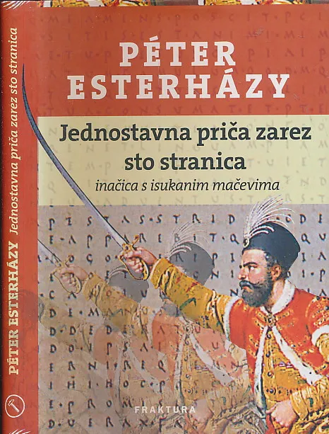 Jednostavna priča zarez sto stranica : inačica s isukanim mačevima