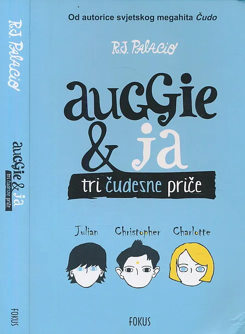 Auggie & ja : tri čudesne priče