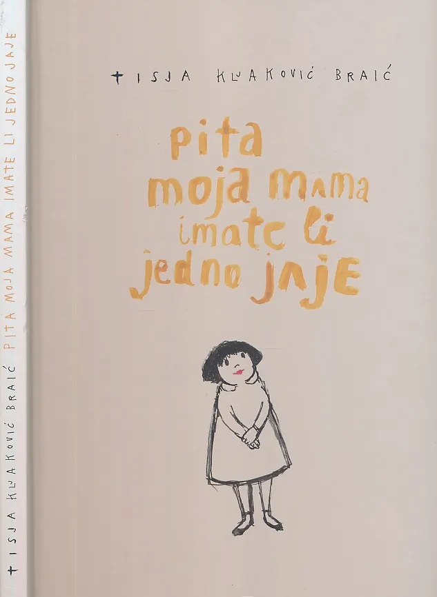 Pita moja mama imate li jedno jaje