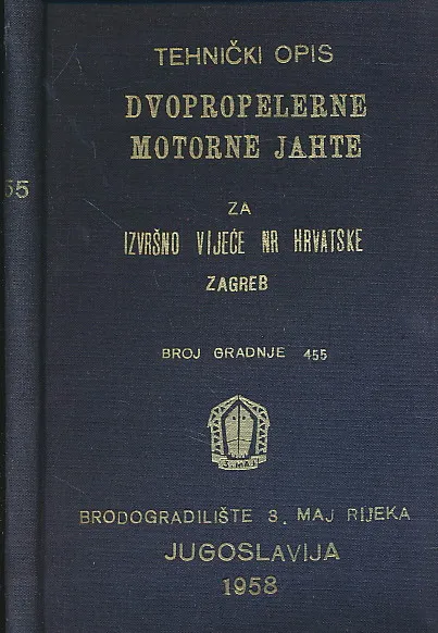 Tehnički opis dvopropelerne MOTORNE JAHTE za Izvršno vijeće NR Hrvatske, Zagreb