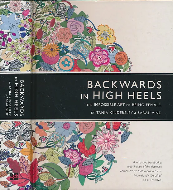 Backwards in high heels: the impossible art of being female