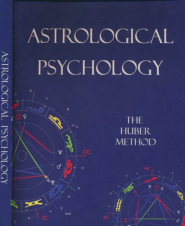 Astrological Psychology: The Huber Method