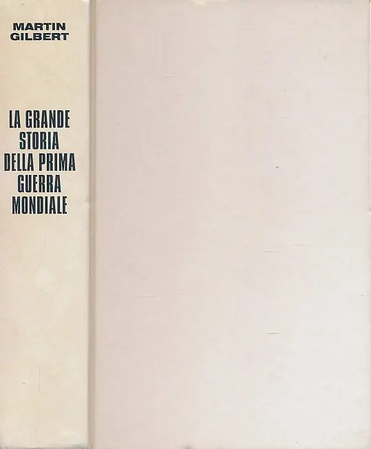La grande storia della prima guerra mondiale