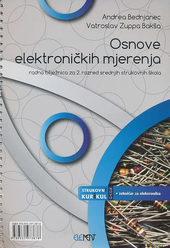 Osnove elektroničkih mjerenja radna bilježnica za 2. razred srednjih strukovnih škola