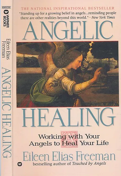 Angelic Healing: Working With Your Angels to Heal Your Life