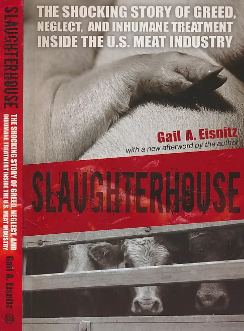 Slaughterhouse: The Shocking Story of Greed, Neglect