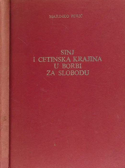 Sinj i Cetinska krajina u borbi za slobodu