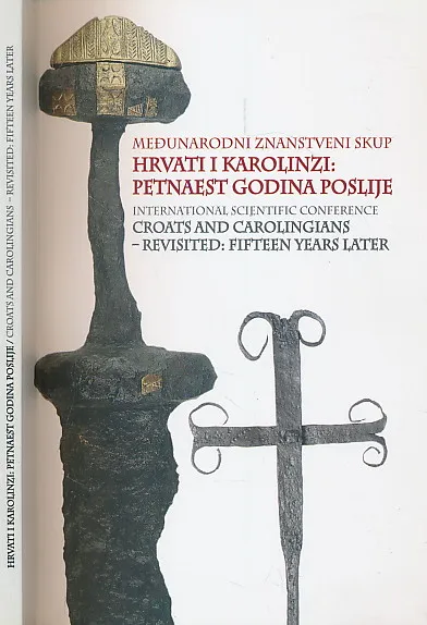 Hrvati i Karolinzi : petnaest godina poslije