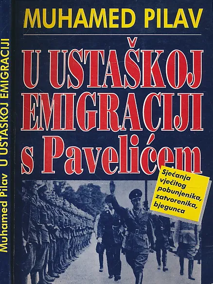 U ustaškoj emigraciji s Pavelićem