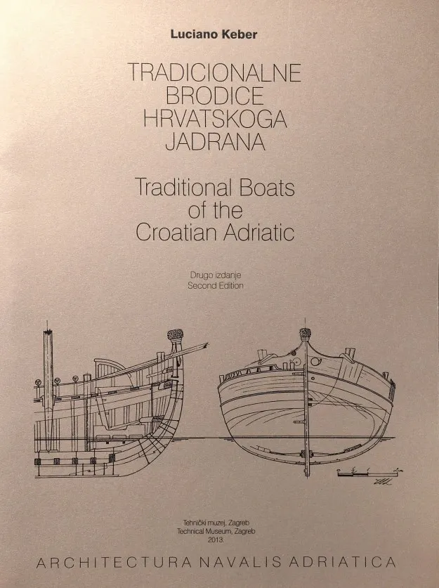 Tradicionalne brodice hrvatskoga Jadrana = Traditional Boats of the Croatian Adriatic Coast