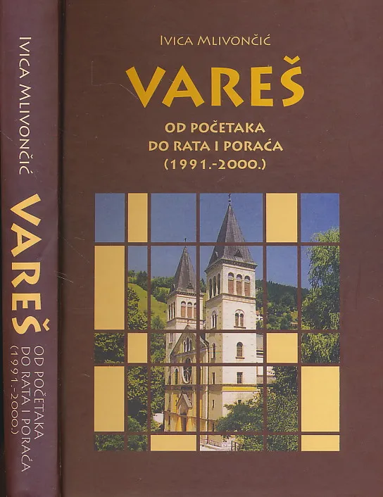 VAREŠ od početaka do rata i poraća (1991.-2000.)