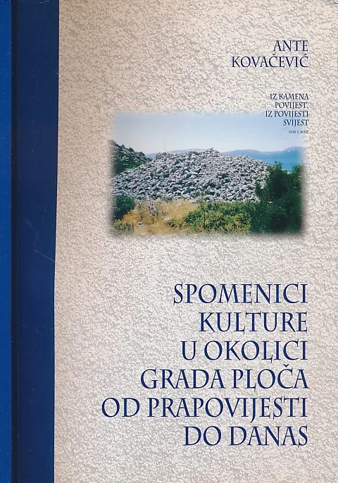 Spomenici kulture u okolici Grada Ploča od prapovijesti do danas