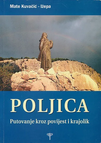 Poljica : putovanje kroz povijest i krajolik