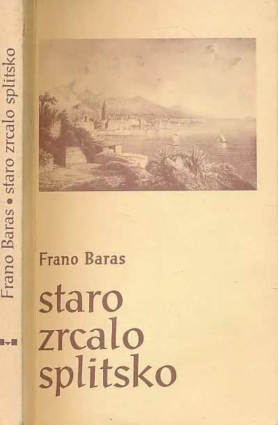 Staro zrcalo splitsko : članci i podlisci