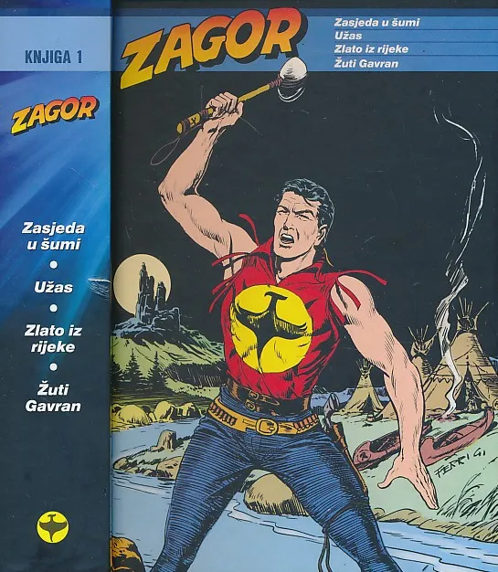 Zagor knjiga 1: Zasjeda u šumi, Užas, Zlato iz rijeke, Žuti Gavran