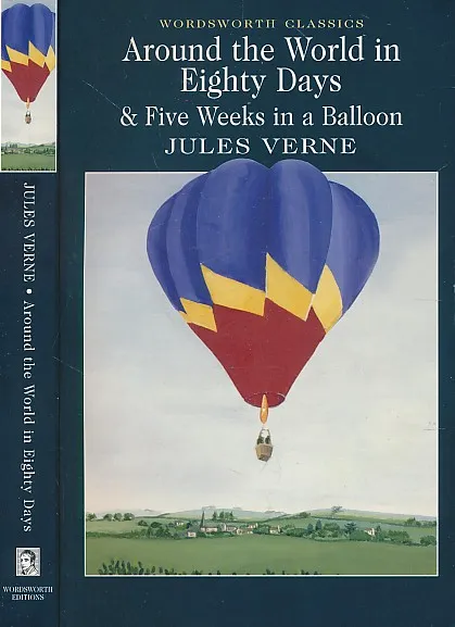 Around the World in Eighty Days and Five Weeks in a Balloon