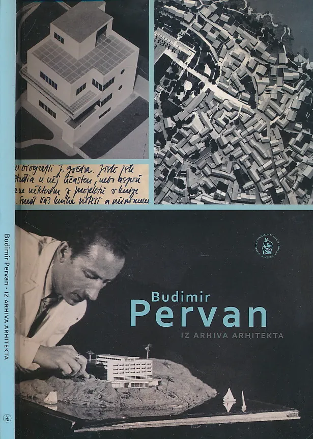 Budimir Pervan : iz arhiva arhitekta