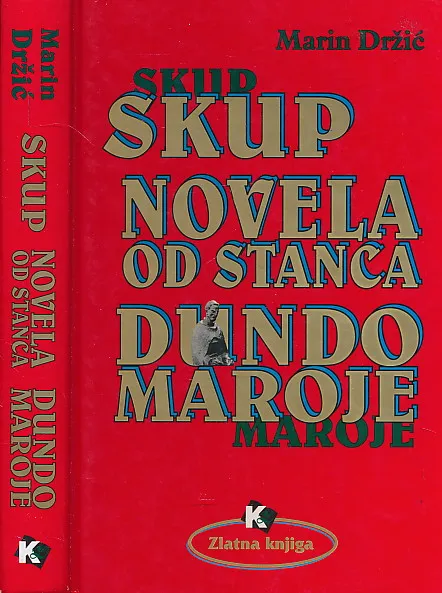 Skup; Novela od Stanca; Dundo Maroje