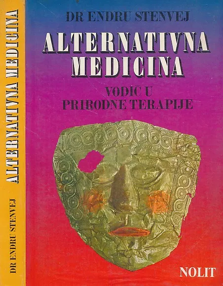 Alternativna medicina : vodič u prirodne terapije