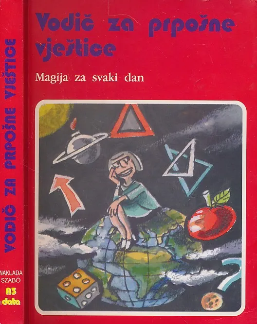 Vodič za prpošne vještice : magija za svaki dan