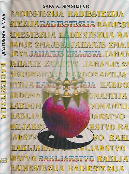 Rakljarstvo, jahanje zmajeva, rabdomantija, radioestezija