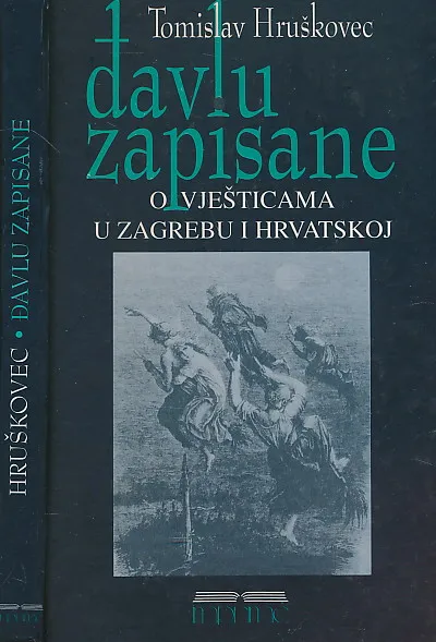 Đavlu zapisane : o vješticama u Zagrebu i Hrvatskoj