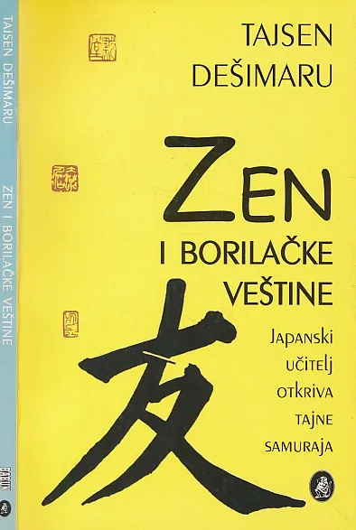 Zen i borilačke vještine : japanski učitelj otkriva tajne samuraja
