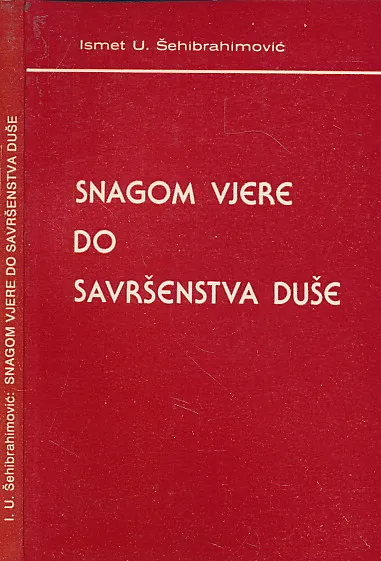 Snagom vjere do savršenstva duše
