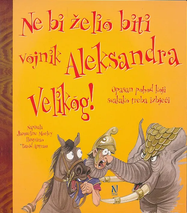 Ne bi želio biti vojnik Aleksandra Velikog!